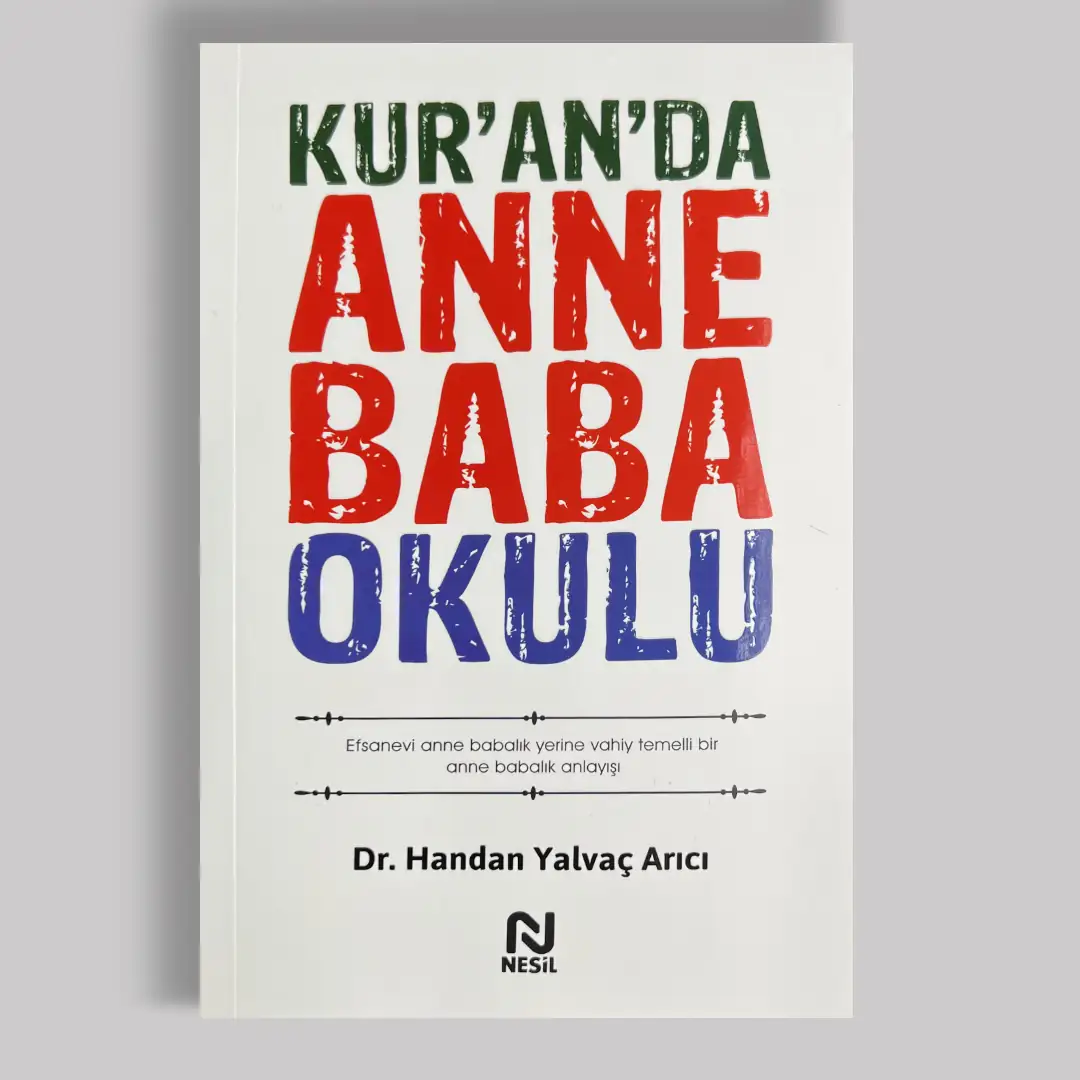 Kur’an’da Anne Baba Okulu